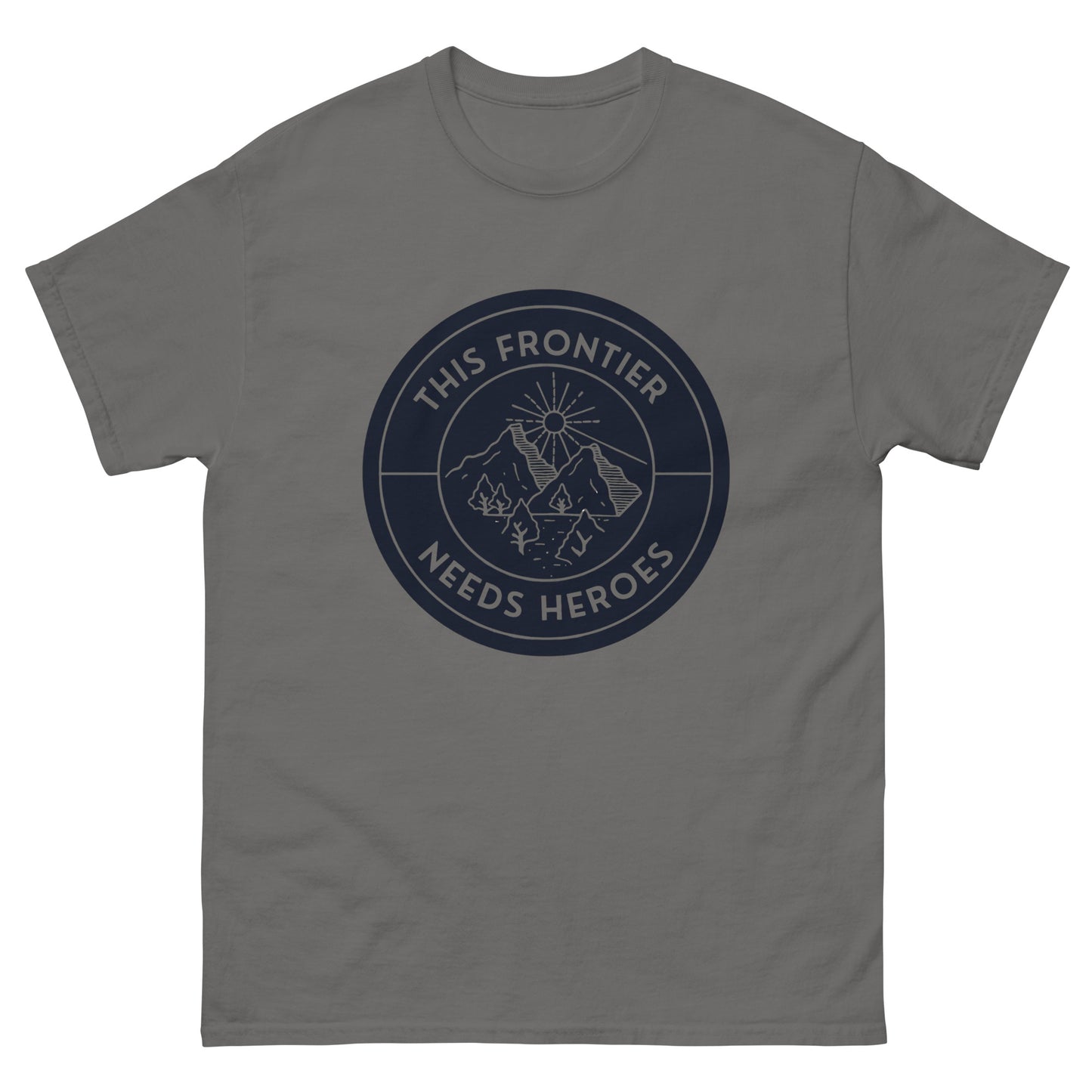 This Frontier Needs Heroes — Men's Classic Tee (Charcoal)