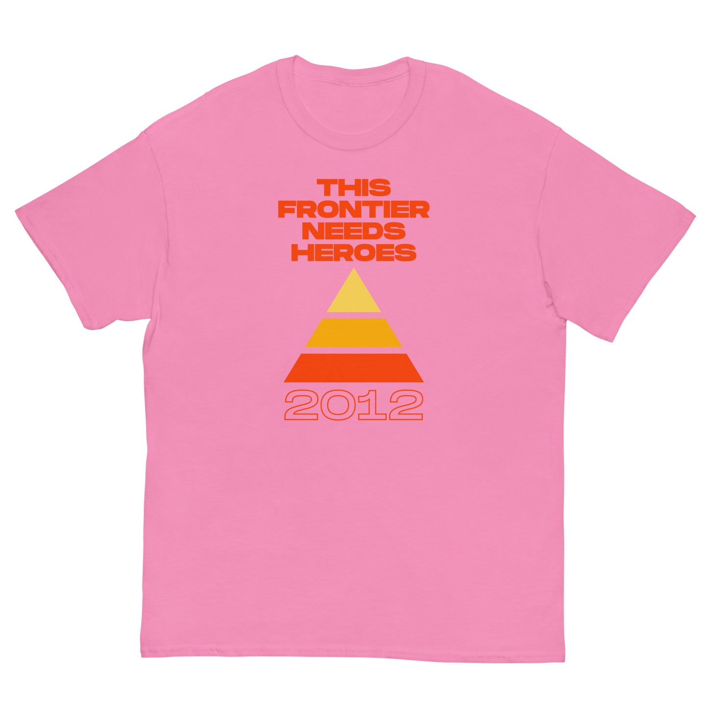 "2012" This Frontier Needs Heroes Men's classic tee