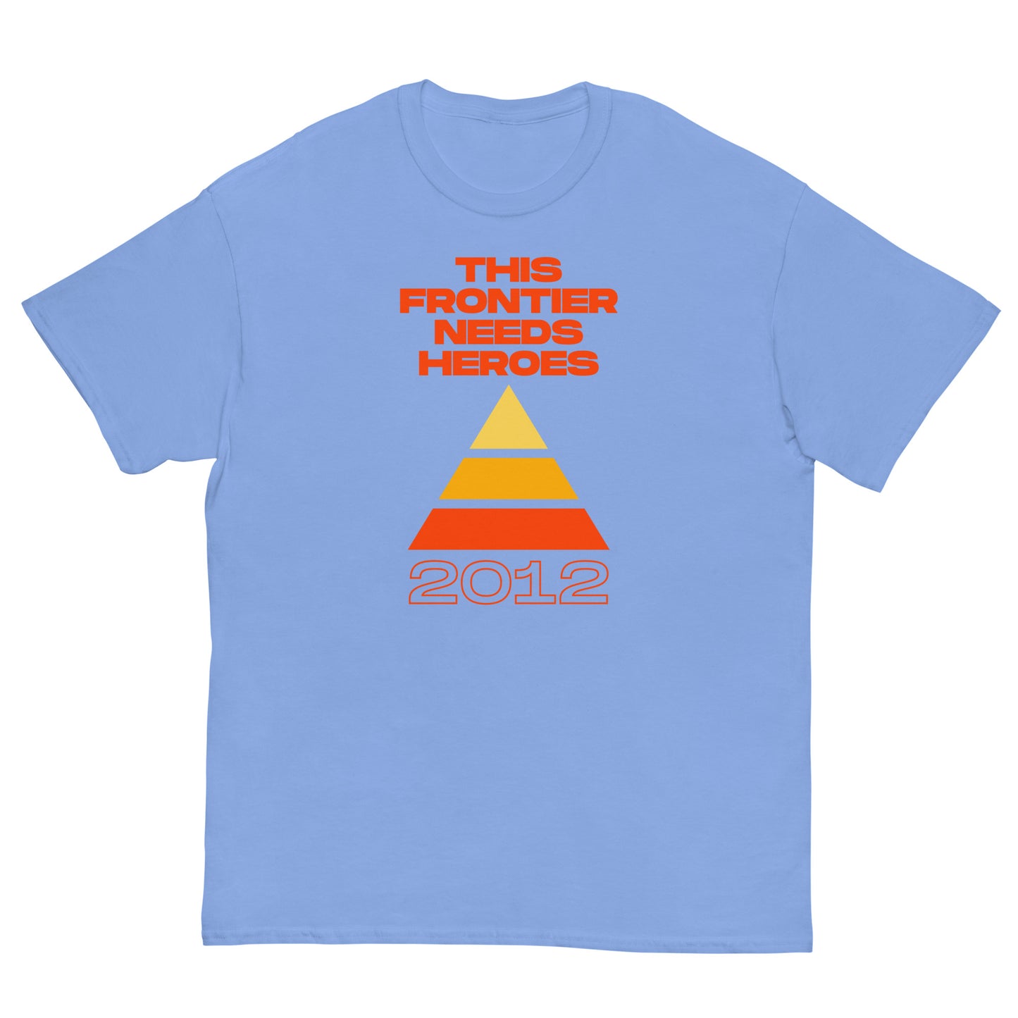 "2012" This Frontier Needs Heroes Men's classic tee