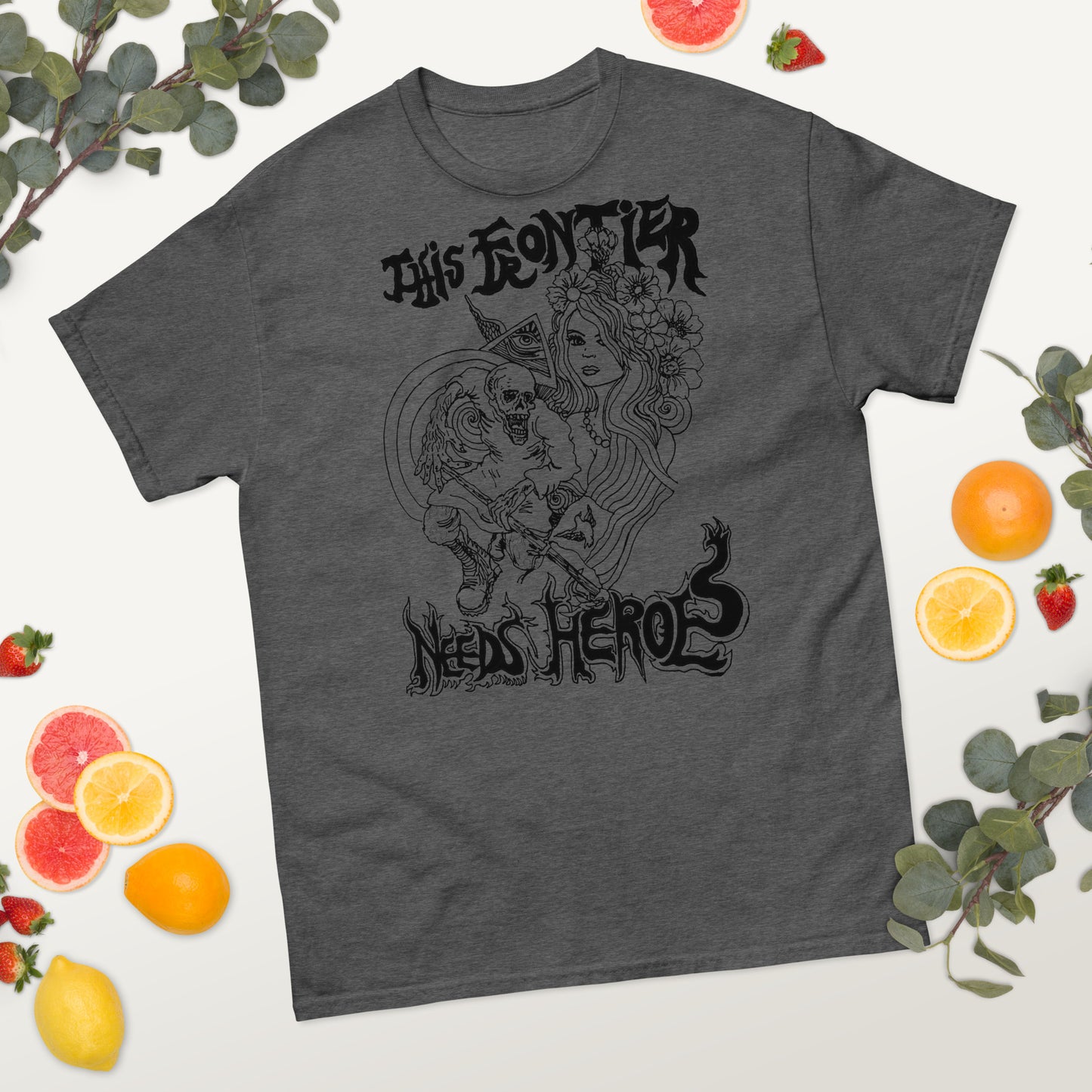 "This Frontier Needs Heroes" Men's classic tee