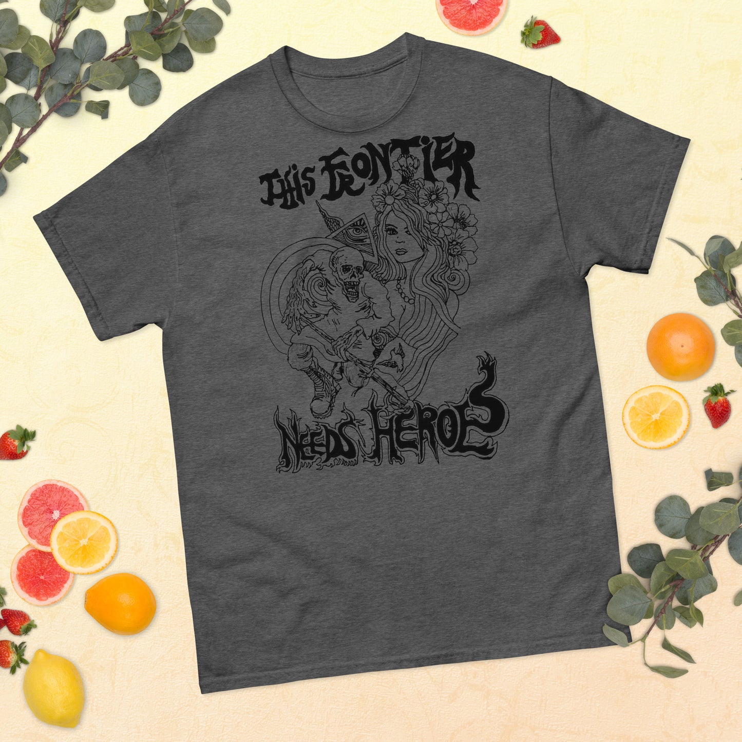 "This Frontier Needs Heroes" Men's classic tee