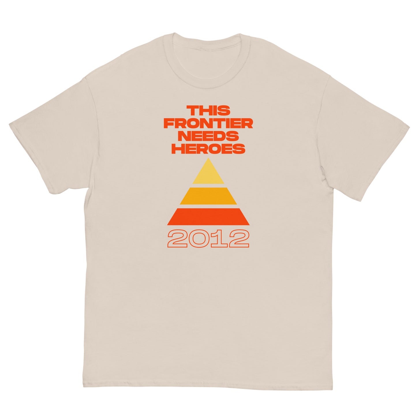 "2012" This Frontier Needs Heroes Men's classic tee