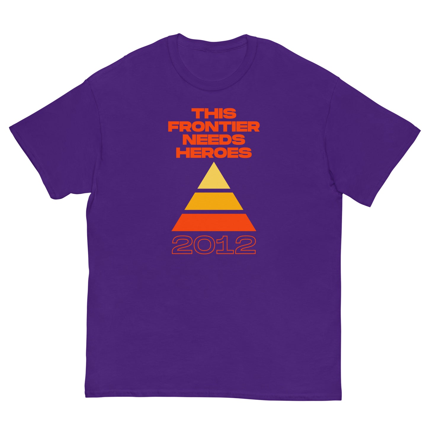 "2012" This Frontier Needs Heroes Men's classic tee