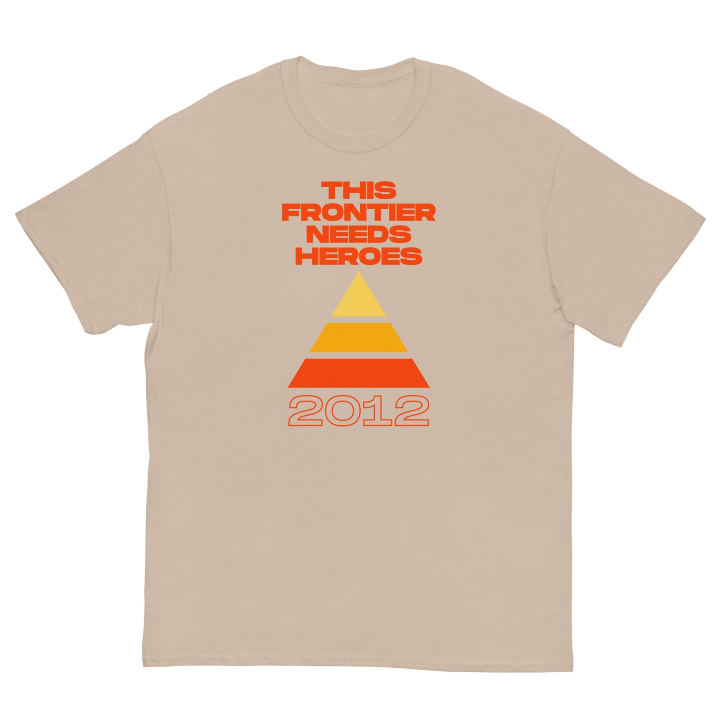 "2012" This Frontier Needs Heroes Men's classic tee